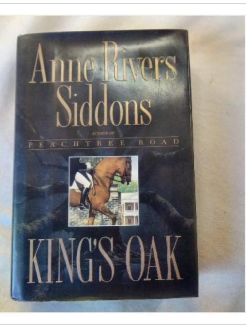 King's Oak Anne Rivers Siddons 1990 First Edition Hardcover Book Vintage Novel